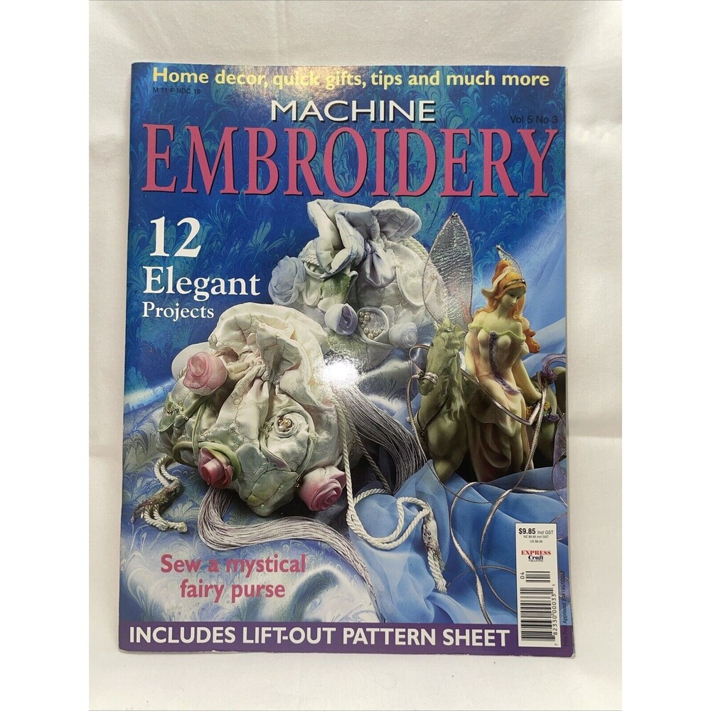 Machine Embroidery Vol 5 No 3 Pull Out Pattern Sewing a Fairy Purse 12 Projects